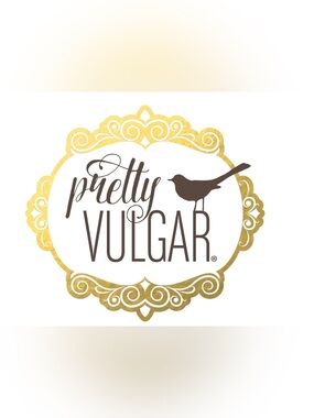 Pretty Vulgar Bundle - See Host For Details - No Cancels